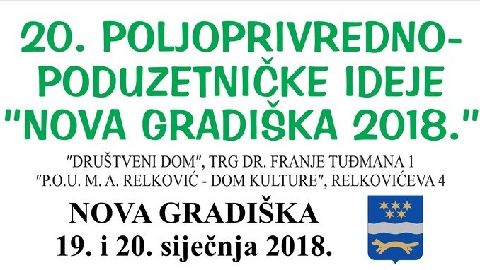 20. Poljoprivredno - poduzetničke ideje 2018. u Novoj Gradiški